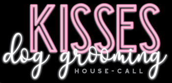 Kisses House Call Dog Grooming